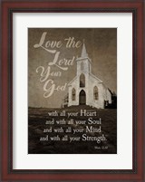 Framed Mark 12:30 Love the Lord Your God (Church)