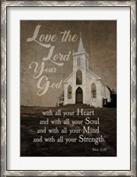 Framed Mark 12:30 Love the Lord Your God (Church)