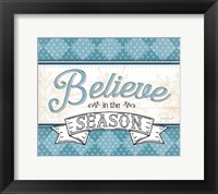 Believe in the Season Framed Print