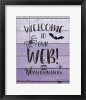 Framed Welcome to Our Web