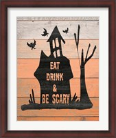 Framed Eat, Drink and Be Scary