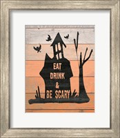 Framed Eat, Drink and Be Scary