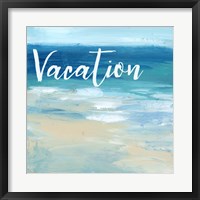 Vacation By the Sea Framed Print