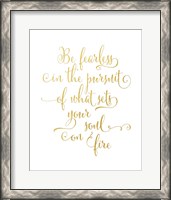 Framed Be Fearless