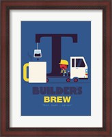 Framed Builders Brew