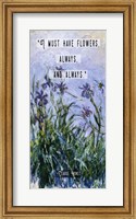 Framed Monet Quote Purple Irises