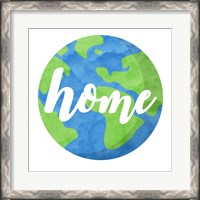 Framed Earth Is Our Home