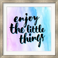 Framed Enjoy the Little Things