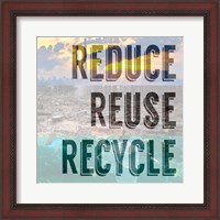Framed Reduce Reuse Recycle II