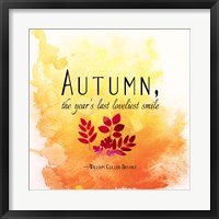 Framed Autumn, the Year's Last Loveliest Smile