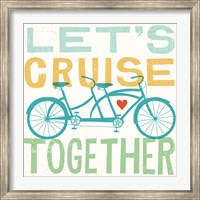 Framed Lets Cruise Together I