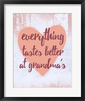 Framed Everything Tastes Better at Grandma's