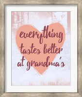 Framed Everything Tastes Better at Grandma's