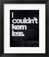 Framed Couldn't Kern Less