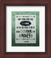 Framed Don't Think Money Does Everything Inverted