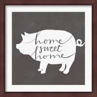 Framed Home Sweet Home Pig