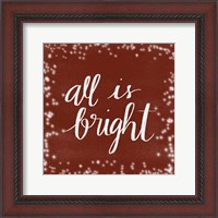 Framed All is Bright