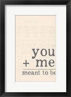 Meant to Be Framed Print