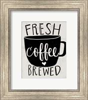 Framed Fresh Brewed Coffee