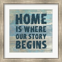Framed Home is Where Our Story Begins