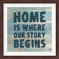 Framed Home is Where Our Story Begins