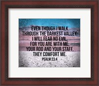 Framed Psalm 23:4