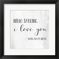 Hello, Darling Framed Print