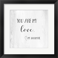 You Are My Love Framed Print
