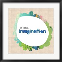 Framed Stretch Your Imagination