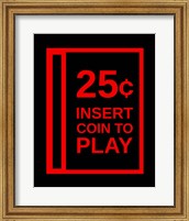 Framed Insert Coin To Play