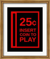 Framed Insert Coin To Play