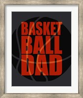 Framed Basketball Dad