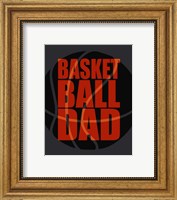 Framed Basketball Dad