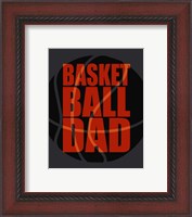 Framed Basketball Dad