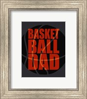 Framed Basketball Dad