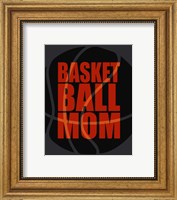 Framed 'Basketball Mom' border=