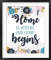 Framed Home Is Where Our Story Begins-Blue Floral