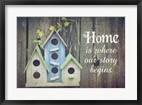 Framed Home is Where Our Story Begins Bird Houses