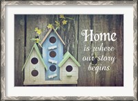 Framed Home is Where Our Story Begins Bird Houses