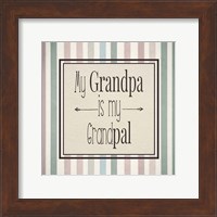 Framed My Grandpa Is My Grandpal Mauve and Green Stripes