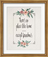 Framed There's No Place Like Home Except Grandma's Pink Flowers