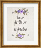 Framed There's No Place Like Home Except Grandma's Purple Flowers