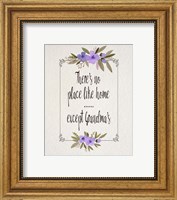 Framed There's No Place Like Home Except Grandma's Purple Flowers
