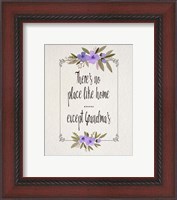 Framed There's No Place Like Home Except Grandma's Purple Flowers