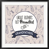 Framed Great Fathers Get Promoted to Grandfathers Blue