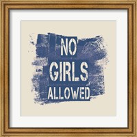 Framed No Girls Allowed Grunge Paint Blue