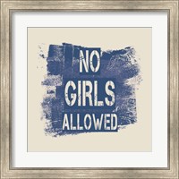 Framed No Girls Allowed Grunge Paint Blue