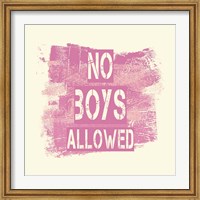 Framed No Boys Allowed Grunge Paint Pink