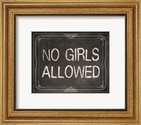 Framed No Girls Allowed Chalkboard Background
