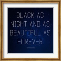 Framed Black as Night - Stephen King Quote